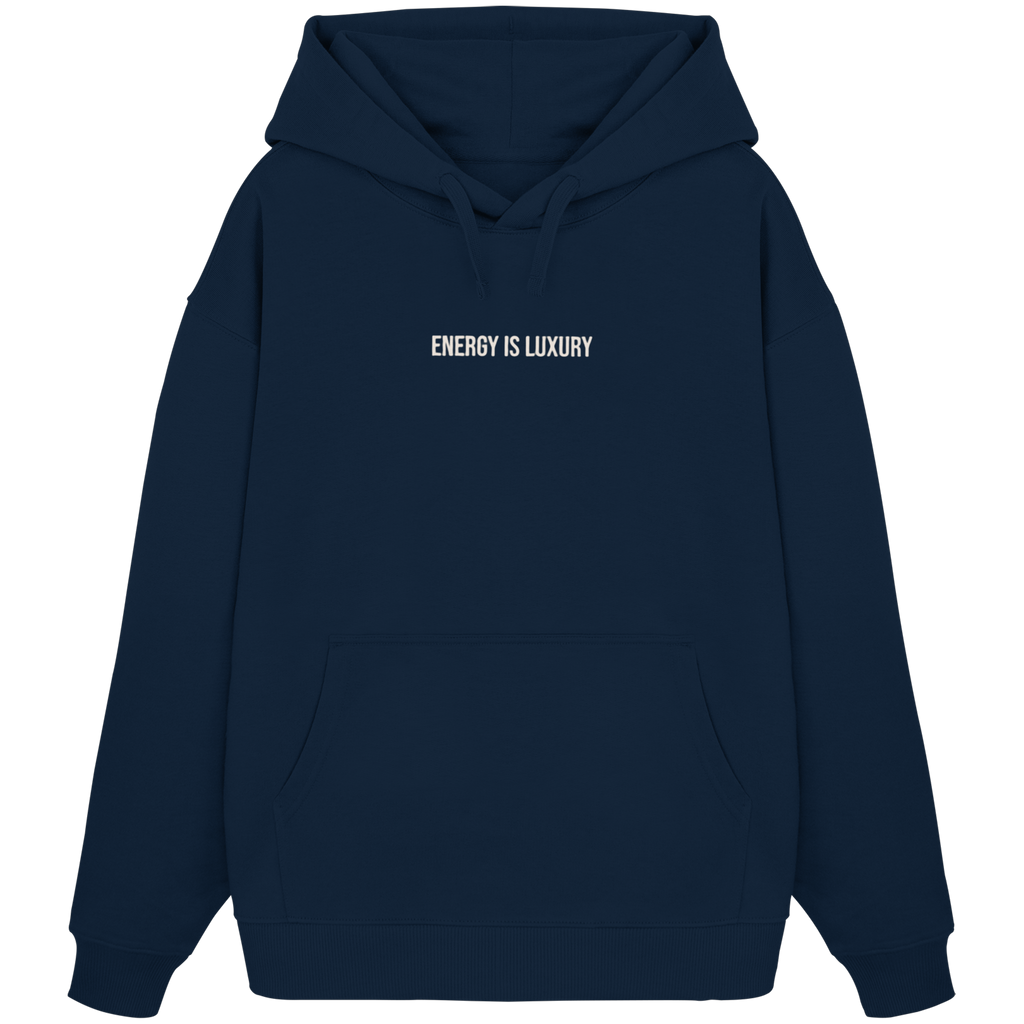 Energy is Luxury Hoodie - navy - Organic Oversize Hoodie
