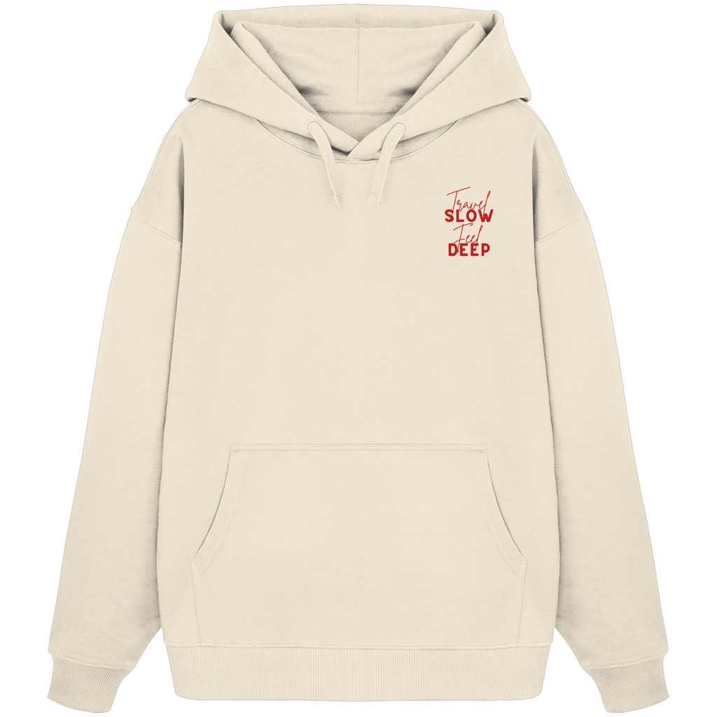 Travel Slow Feel Deep Hoodie - natural raw - Organic Oversize Hoodie