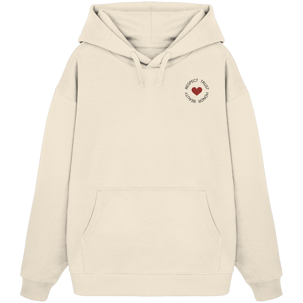 Respect, Trust, Honor, Beauty Hoodie - natural raw - Organic Oversize Hoodie