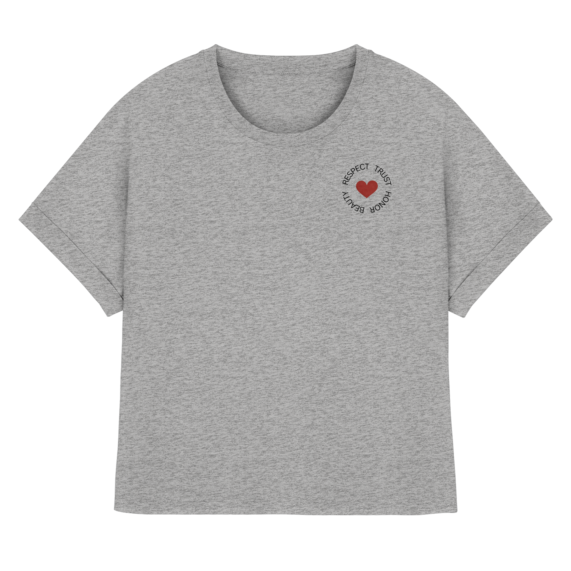 Respect, Trust, Honor, Beauty T-Shirt - grey - Womens Organic Rolled Sleeves T-Shirt