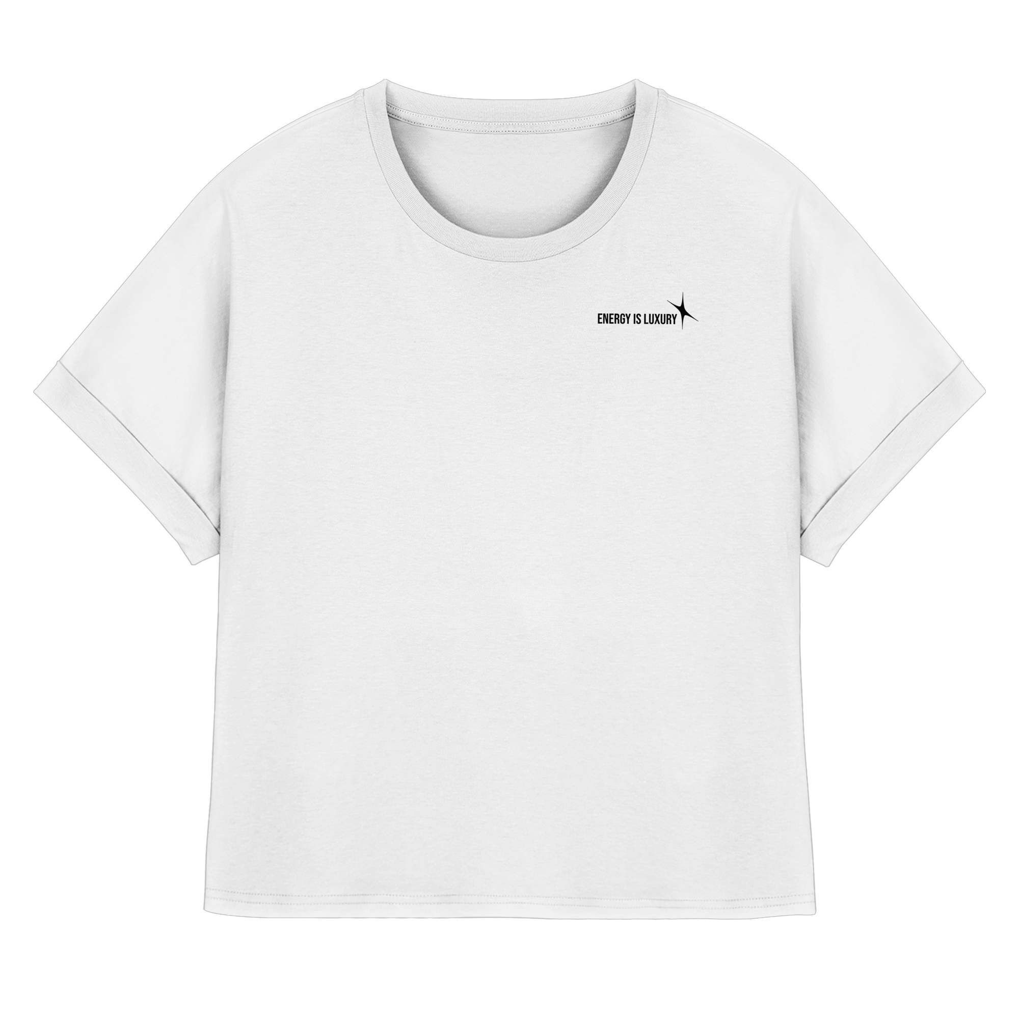 Energy is Luxury T-Shirt - white - Womens Organic Rolled Sleeves T-Shirt